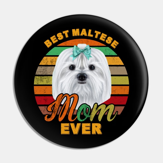 Best Maltese Mom Ever Pin by franzaled