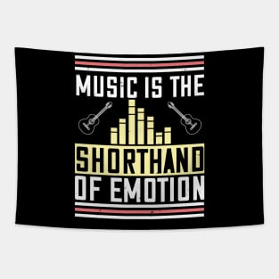 Music is the shorthand of emotion Tapestry