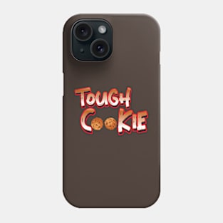 Tough Cookie Phone Case