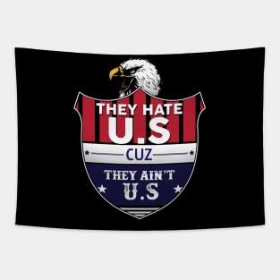 They Hate U.S Cuz They Ain't  U.S, American map and Flag, 4th of July, happy independence day God Bless America Tapestry