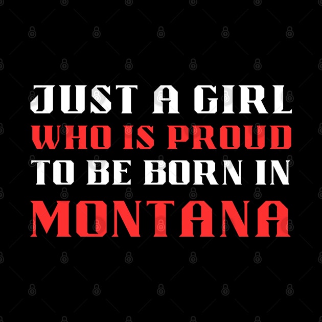 just a girl who is proud to be born in Montana by mo_allashram