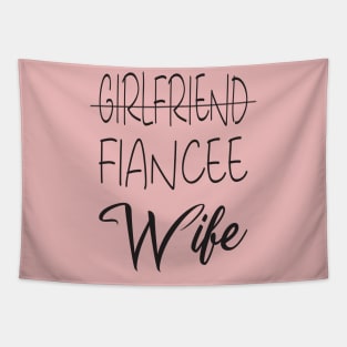 Girlfriend Fiancee Wife Shirt,Just Married Shirt,Wifey Shirt,strikethrough Fiance text design ,Honeymoon Shirt,Christmas Gift for Wife,Cotton Anniversary Tapestry