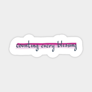 COUNTING EVERY BLESSING Magnet