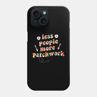 less people more patchwork Phone Case