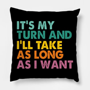 Game Night Adult Board Games It's My Turn Long As I Want Pillow