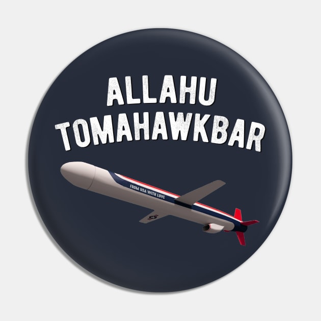 Allahu Tomahawkbar Pin by Irregulariteez