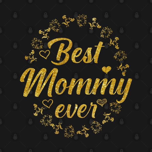 Best mommy ever by soufibyshop