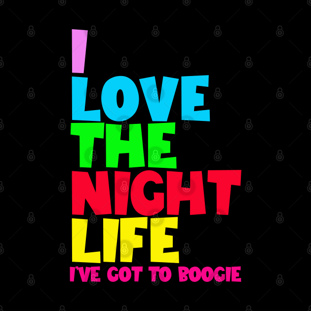 I LOVE THE NIGHT LIFE ( DISCO ROUND ) by ölümprints