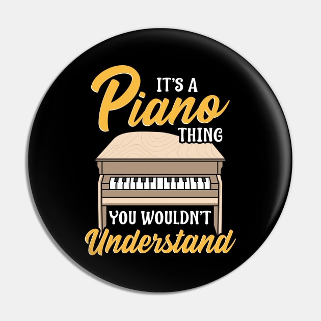 It's a Piano Thing You Wouldn't Understand Pianist Pin by theperfectpresents