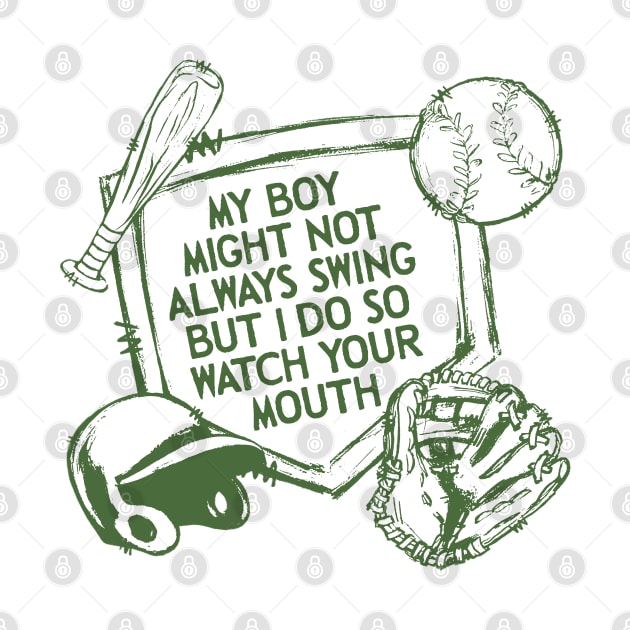 My Boy Might Not Always Swing But I Do So Watch Your Mouth, Comfort Colors Baseball by LaroyaloTees