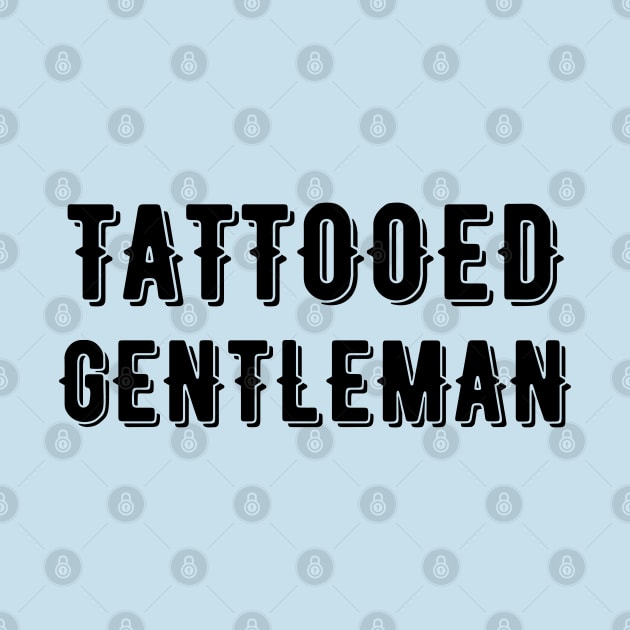 Tattooed Gentleman by mdr design