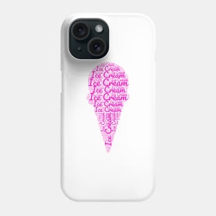 Ice Cream Cone - Pink Word Art Phone Case