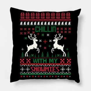 Chilling With My Snowmies ugly christmas sweater Pillow