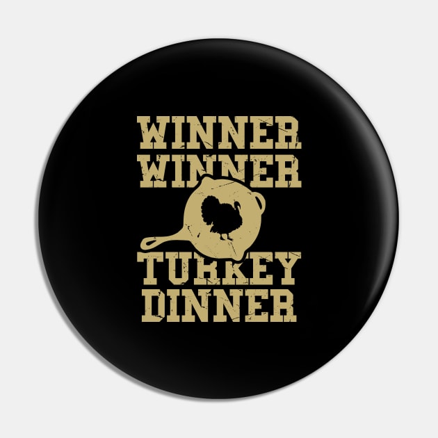 Winner Winner Turkey Dinner - Thanksgiving Pin by HANASUISI