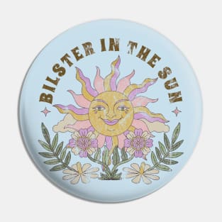 Blister In The Sun Pin