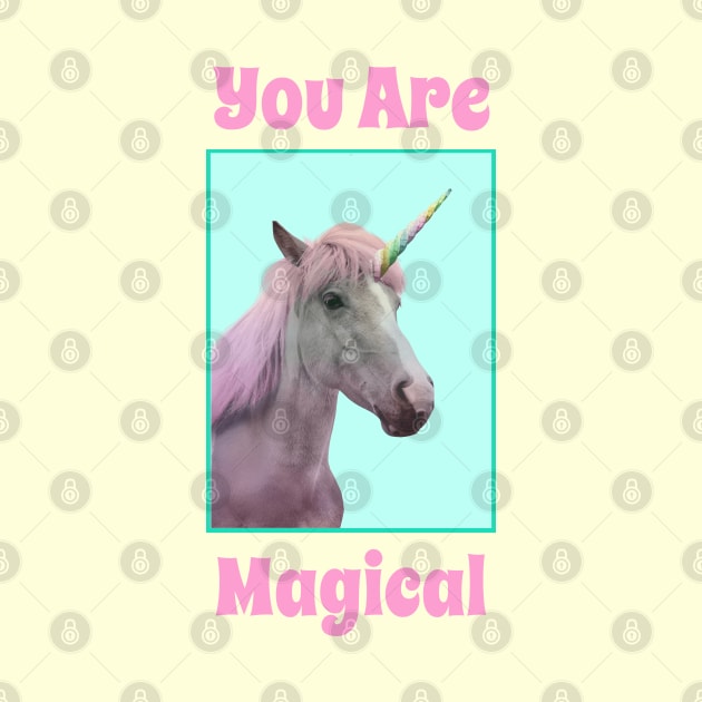 You Are Magical, The Fairy Magical Unicorn by Spirit Animals 21