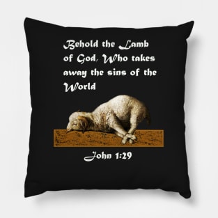 Jesus Lamb of God Who Takes Away the Sins of the World - John 1:29 Pillow