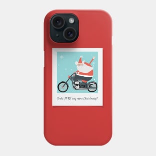 Merry Christmas Could It Be Any More Christmasy? Phone Case