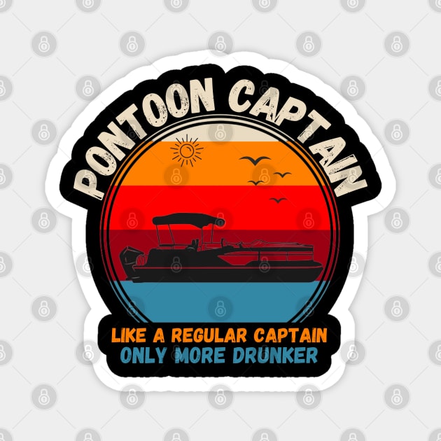 Pontoon Captain Like A regular Captain Only More Drunker Magnet by JustBeSatisfied