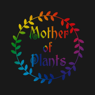 Mother of Plants T-Shirt