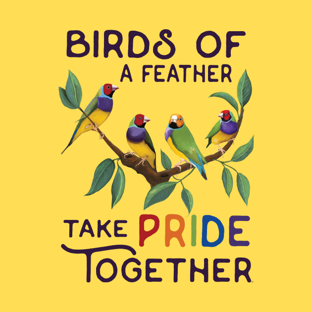 BIRDS OF A FEATHER - TAKE PRIDE TOGETHER by BrookeFischerArt