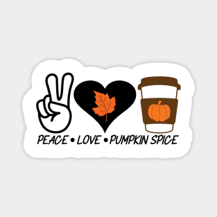 Peace Love Pumpkin Spice Magnet