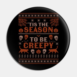 Tis the Season to be Creepy Halloween Ugly Christmas Sweater Pin