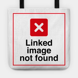 Linked image not found x Tote