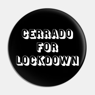 Cerrado for Lockdown Pin