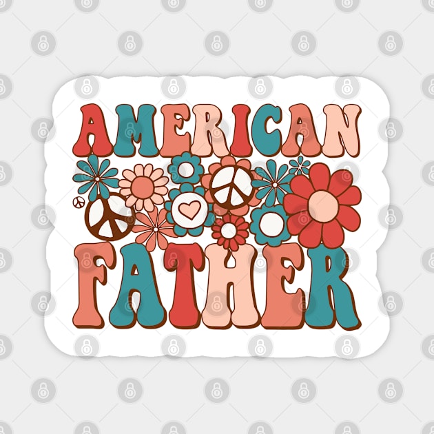 Retro Groovy American Father Matching Family 4th of July Magnet by BramCrye