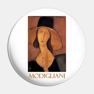 Portrait of  Jeanne Hebuterne in a Large Hat by Amedeo Modigliani Pin