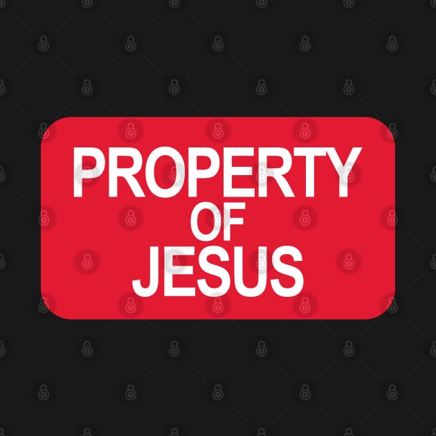 PROPERTY OF JESUS - Bible - D3 Designs by D3Apparels