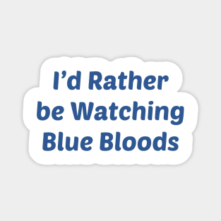 Blue Bloods Magnet