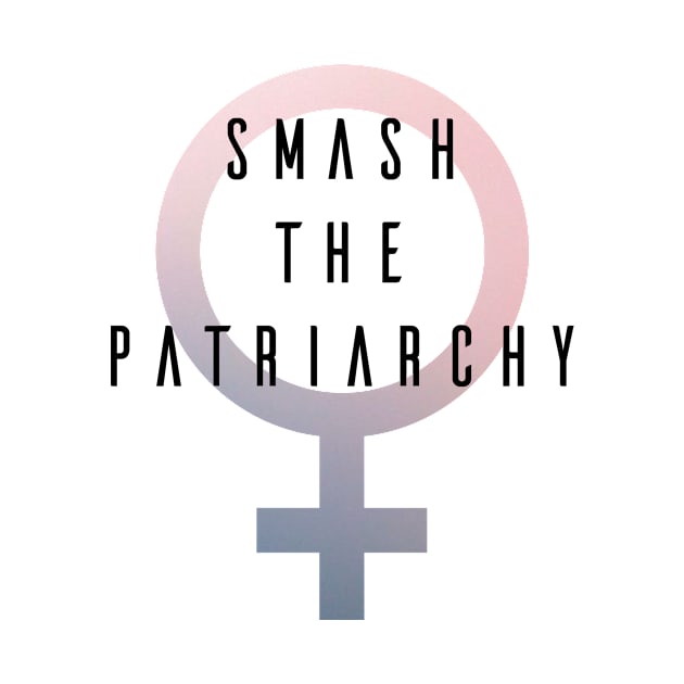 Smash the Patriarchy by lizzyad