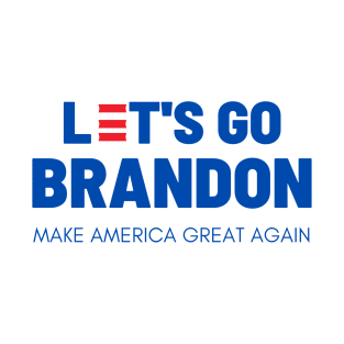 lets go Brandon T-Shirt