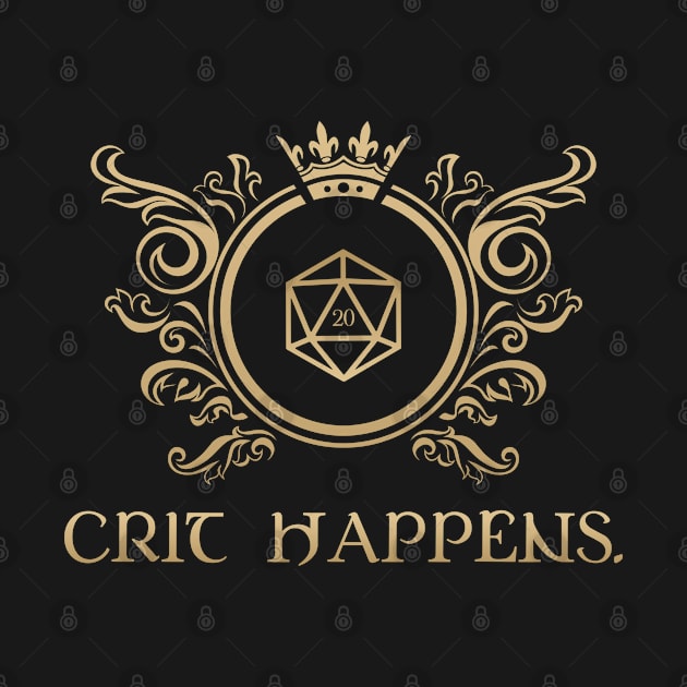 Crit Happens D20 Dice RPG Tabletop RPG Addict by pixeptional