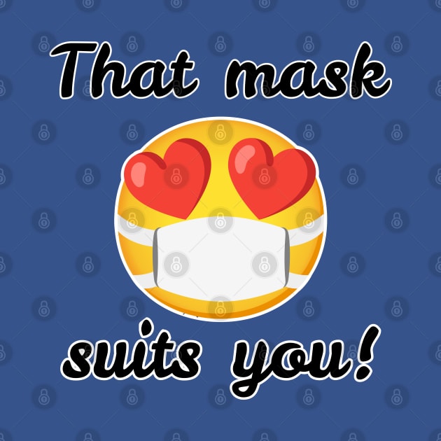 That mask suits you! emoji by ruben vector designs