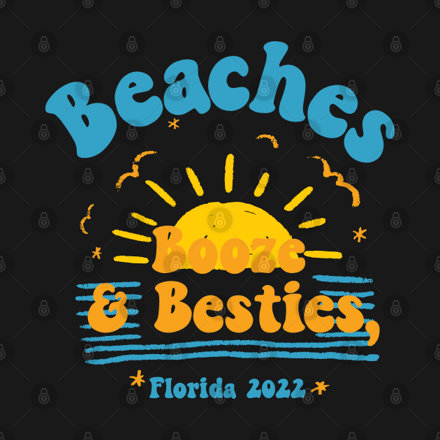 Funny Girls Weekend Trip Florida 2022 ,Beaches Booze & Besties by PhiloArt