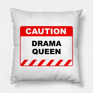 Funny Human Caution Label / Sign DRAMA QUEEN Sayings Sarcasm Humor Quotes Pillow