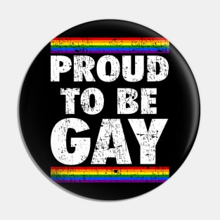 PROUD TO BE GAY Pin