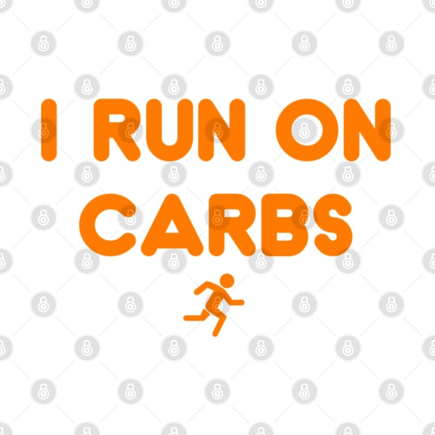 I run on carbs by hcohen2000