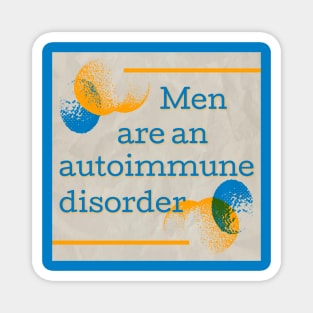 Men are an Autoimmune Disorder Magnet