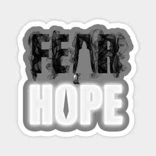 Fear & Hope Magnet