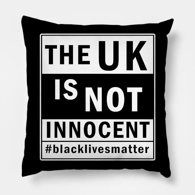 The UK is not innocent Pillow by valentinahramov