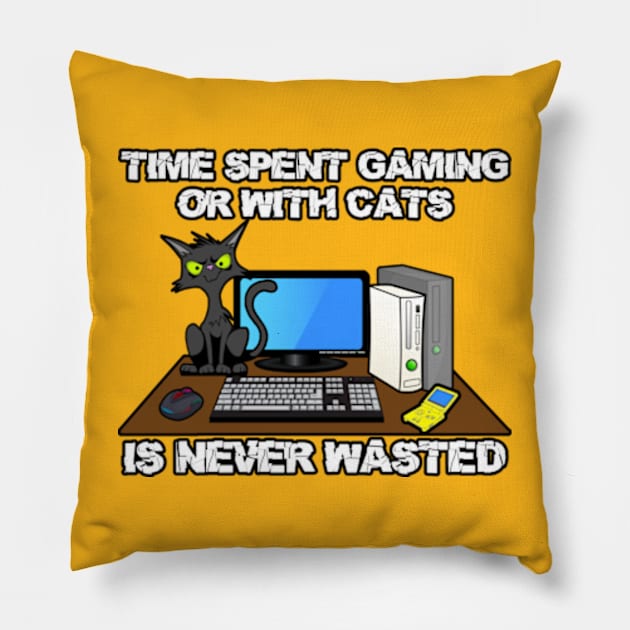 Time Spent Gaming or With Cats Is Never Wasted Pillow by Gamers Gear