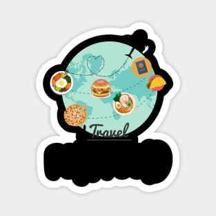 I Travel For The Food Traveling Cuisine Tasting Magnet