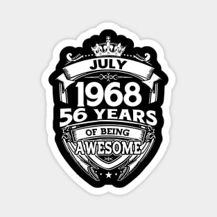 July 1968 56 Years Of Being Awesome 56th Birthday Magnet