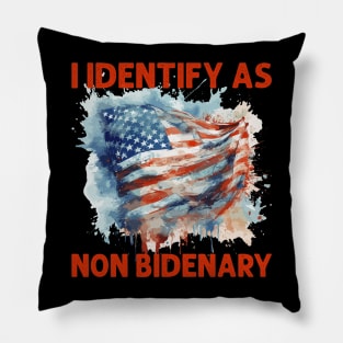 I Identify As Non Bidenary 4th Of July Pillow