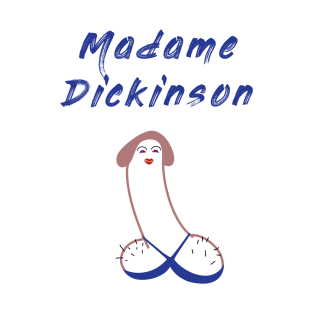 Madame Dickinson T-Shirt