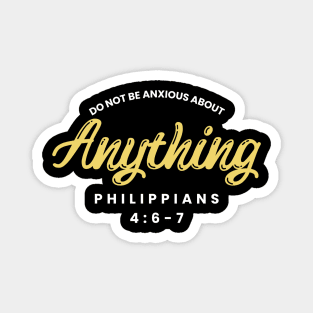 Philippians 4:6 Be Anxious for Nothing V1 Magnet